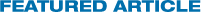 Featured Article Featured Article